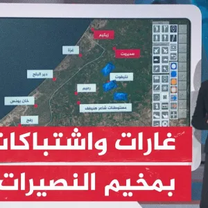 بالخريطة التفاعلية.. المنطقة الوسطى بقطاع غزة تشهد معارك عنيفة لليوم السابع