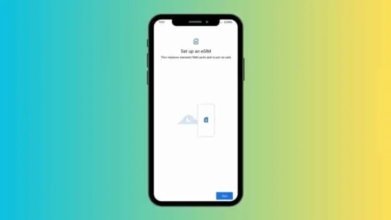 كيفية إعداد شريحة eSIM في هواتف أندرويد