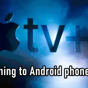 أبل قد تقدم تطبيق Apple TV+ الخاص بها إلى هواتف أندرويد
